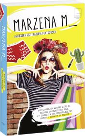 Marzena M.. Autor: Jeż Agnieszka, Płatkowska Paulina. Dadada.pl Okładka książki Marzena M.