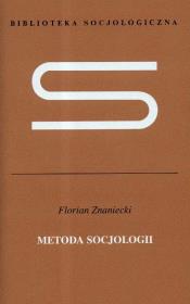 Metoda socjologii. Autor: Znaniecki Florian. Dadada.pl Okładka książki Metoda socjologii