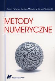 Metody numeryczne. Autor: Fortuna Zenon, Macukow Bohdan, Wąsowski Janusz. Dadada.pl Okładka książki Metody numeryczne
