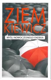 Myśli nowoczesnego endeka. Autor: Rafał Ziemkiewicz. Dadada.pl Okładka książki Myśli nowoczesnego endeka