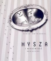 Mysza i niedźwiedź mają dziecko. Autor: Matkowski Tomasz. Dadada.pl Okładka książki Mysza i niedźwiedź mają dziecko