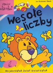 Na początek świat zwierzątek. Wesołe liczby. Autor: Siwek Jan Kazimierz. Dadada.pl Okładka książki Na początek świat zwierzątek. Wesołe liczby