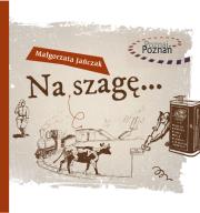 Na szagę.... Autor: Małgorzata Jańczak. Dadada.pl Okładka książki Na szagę...