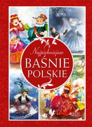 Najpiękniejsze baśnie polskie. Autor: Dorota Skwark, Aleksander Panek. Dadada.pl Okładka książki Najpiękniejsze baśnie polskie