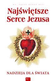 Najświętsze Serce Jezusa. Autor: Józef Gaweł. Dadada.pl Okładka książki Najświętsze Serce Jezusa