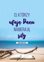 Notatnik A5 Ci, którzy ufają Panu, nabierają siły. Wydawca: Koinonia. Dadada.pl Opakowanie Notatnik A5 Ci, którzy ufają Panu, nabierają siły