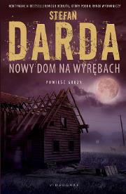 Nowy dom na wyrębach. Autor: Stefan Darda. Dadada.pl Okładka książki Nowy dom na wyrębach