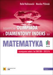 Olimpiada o Diamentowy Indeks AGH Matematyka. Autor: Św. Rafał Kalinowski, Monika Pilśniak. Dadada.pl Okładka książki Olimpiada o Diamentowy Indeks AGH Matematyka
