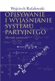 Okładka książki Opisywanie i wyjaśnianie systemu partyjnego