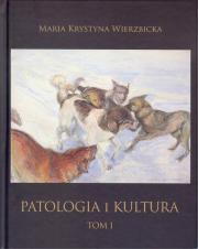 Okładka książki Patologia i kultura Tom I-IV