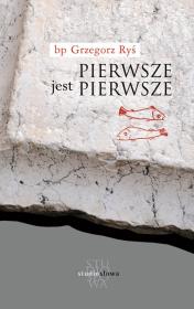 Pierwsze jest pierwsze. Autor: Foryś Grzegorz. Dadada.pl Okładka książki Pierwsze jest pierwsze