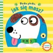 Okładka książki Piesku, piesku, jak się masz? Ruchome obrazki