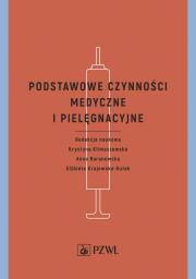 Okładka książki Podstawowe czynności medyczne i pielęgnacyjne