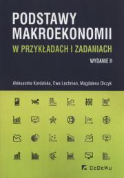 Podstawy makroekonomii w przykładach i zadaniach. Autor: Olczyk Magdalena, Kordalska Aleksandra, Lechman Ewa. Dadada.pl Okładka książki Podstawy makroekonomii w przykładach i zadaniach