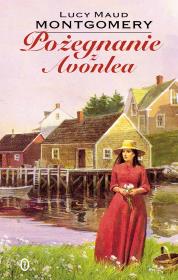 Okładka książki Pożegnanie z Avonlea