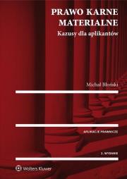 Prawo karne materialne Kazusy dla aplikantów. Autor: Błoński Michał. Dadada.pl Okładka książki Prawo karne materialne Kazusy dla aplikantów
