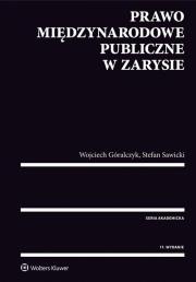 Prawo międzynarodowe publiczne w zarysie. Autor: Góralczyk Wojciech, Sawicki Stefan. Dadada.pl Okładka książki Prawo międzynarodowe publiczne w zarysie