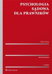 Psychologia sądowa dla prawników. Autor: Gruza Ewa. Dadada.pl Okładka książki Psychologia sądowa dla prawników