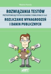 Rozwiązania testów A.65 Rozliczanie wynagrodzeń.... Autor: Piasecka Wioletta. Dadada.pl Okładka książki Rozwiązania testów A.65 Rozliczanie wynagrodzeń...