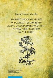 Okładka książki Słownictwo botaniczne w polskim tłumaczeniu 'Ksiąg o gospodarstwie'