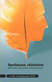 Spełniona obietnica. Autor: o. Wit Chlondowski OFM. Dadada.pl Okładka książki Spełniona obietnica