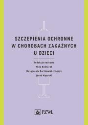 Okładka książki Szczepienia ochronne w chorobach zakaźnych u dzieci