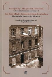 Szczęśliwy, kto poznał Janoscha. Autor: Opracowanie zbiorowe. Dadada.pl Okładka książki Szczęśliwy, kto poznał Janoscha