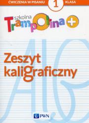 Szkolna Trampolina + Zeszyt kaligraficzny 1. Autor: Głuszniewska Aneta. Dadada.pl Okładka książki Szkolna Trampolina + Zeszyt kaligraficzny 1