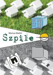 Szpile. Autor: Bielich Mariusz. Dadada.pl Okładka książki Szpile