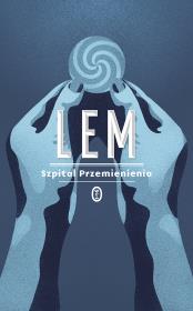 Szpital Przemienienia. Autor: Lem Stanisław. Dadada.pl Okładka książki Szpital Przemienienia