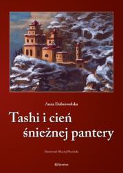Tashi i cień śnieżnej pantery. Autor: Annna Dobrowolska. Dadada.pl Okładka książki Tashi i cień śnieżnej pantery