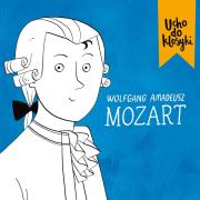 Okładka książki Ucho do klasyki Mozart