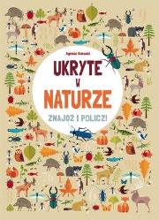 Ukryte w naturze. Znajdź i policz!. Autor: Agnese Baruzzi. Dadada.pl Okładka książki Ukryte w naturze. Znajdź i policz!