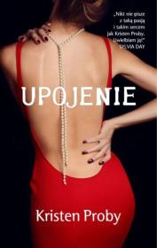 Upojenie. Autor: Proby Kristen. Dadada.pl Okładka książki Upojenie