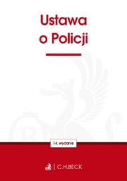 Ustawa o Policji. Wydawca: C.H. Beck. Dadada.pl Opakowanie Ustawa o Policji