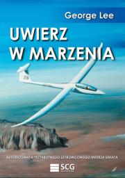 Uwierz w marzenia. Autor: Lee George. Dadada.pl Okładka książki Uwierz w marzenia