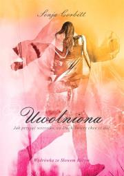 Uwolniona. Autor: Sonja Corbitt. Dadada.pl Okładka książki Uwolniona
