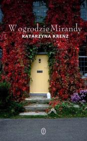 W ogrodzie Mirandy. Wydawca: Wydawnictwo Literackie. Dadada.pl Opakowanie W ogrodzie Mirandy