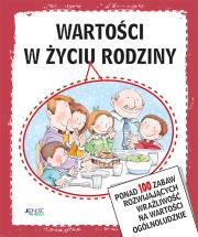 Wartości w życiu rodziny. Autor: Blanco Laura, Carbonell Silvia. Dadada.pl Okładka książki Wartości w życiu rodziny