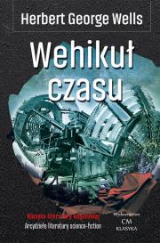 Wehikuł czasu. Autor: Herbert George Wells. Dadada.pl Okładka książki Wehikuł czasu