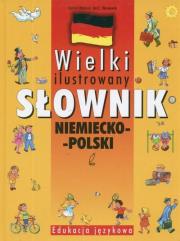 Wielki ilustrowany słownik niemiecko - polski. Autor: Obidniak Dorota, Jan Okuniewski. Dadada.pl Okładka książki Wielki ilustrowany słownik niemiecko - polski