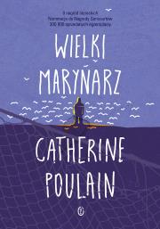 Wielki marynarz. Autor: Poulain Catherine. Dadada.pl Okładka książki Wielki marynarz