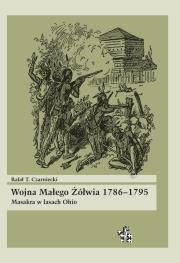 Okładka książki Wojna Małego Żółwia 1786-1795 Masakra w lasach Ohio