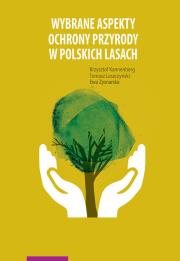 Okładka książki Wybrane aspekty ochrony przyrody w polskich lasach