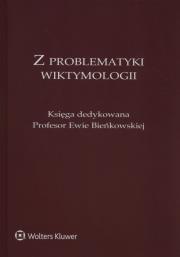 Z problematyki wiktymologii. Autor: Klaus Witold, Lidia Mazowiecka (red.), Tarwacka Anna. Dadada.pl Okładka książki Z problematyki wiktymologii