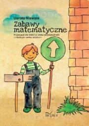 Zabawy matematyczne w.2017. Autor: Niewola Dorota. Dadada.pl Okładka książki Zabawy matematyczne w.2017