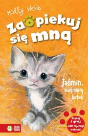 Okładka książki Zaopiekuj się mną Jaśmin, nieśmiały kotek