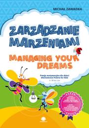 Okładka książki Zarządzanie marzeniami / Managing Your Dreams wiek 6+