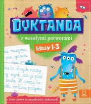 Okładka książki Zbiór dyktand z wesołymi potworkami dla klas 1-3