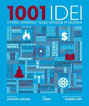 1001 idei które zmieniły nasz sposób myślenia. Autor: Robert Arp (red.). Dadada.pl Okładka książki 1001 idei które zmieniły nasz sposób myślenia